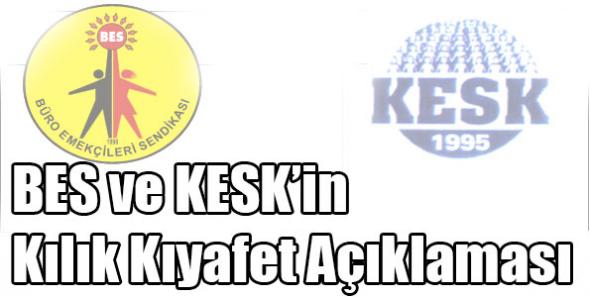 BES ve KESK’in Kılık Kıyafet Açıklaması