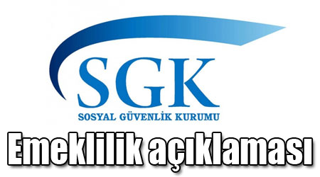 SGK'dan emeklilik açıklaması