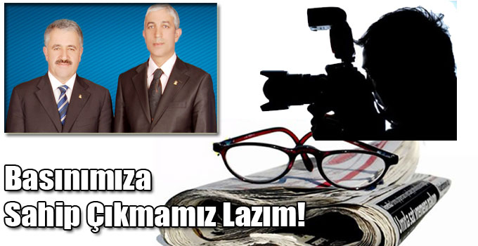 Basınımıza Sahip Çıkmamız Lazım!