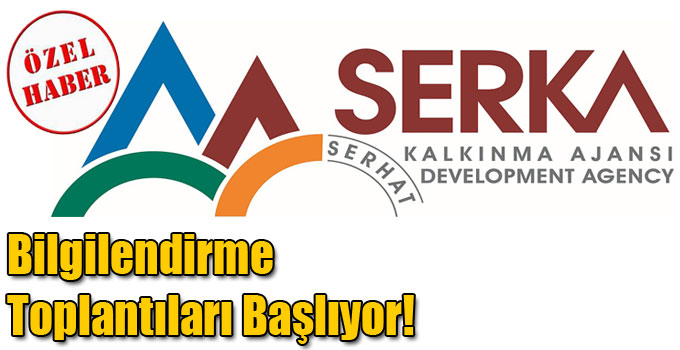 SERKA’nın Bilgilendirme Toplantıları Başlıyor!