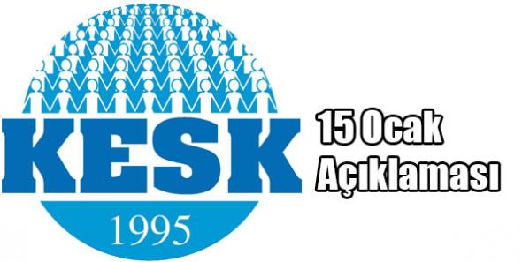 KESK’in 15 Ocak Açıklaması