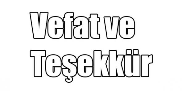Vefat ve Teşekkür