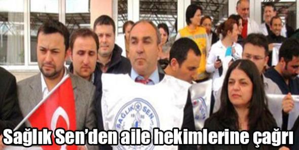 Sağlık Sen’den aile hekimlerine çağrı