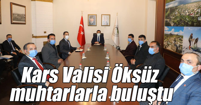 Kars Valisi Öksüz muhtarlarla buluştu