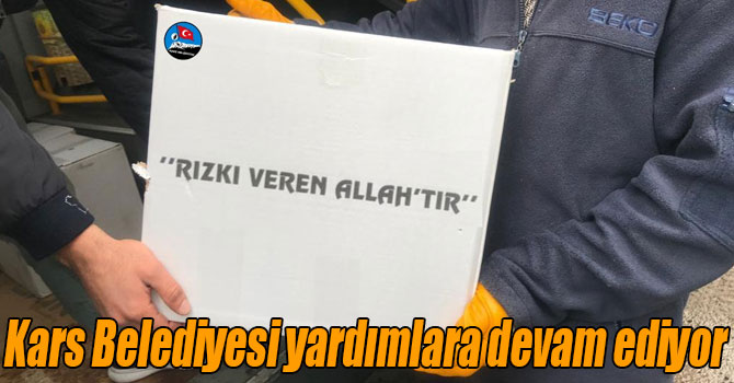 Kars Belediyesi yardımlara devam ediyor