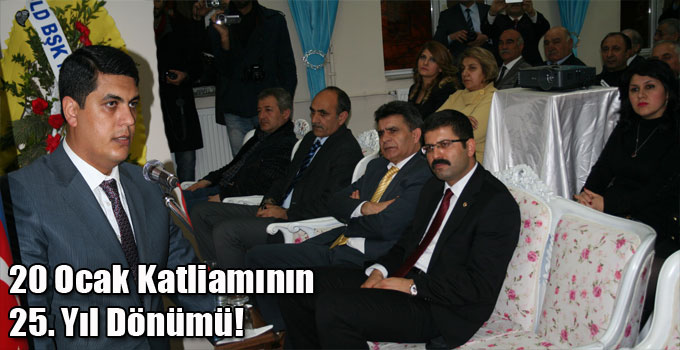 20 Ocak Katliamının 25. Yıl Dönümü!