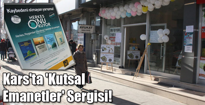 Kars'ta 'Kutsal Emanetler' Sergisi!