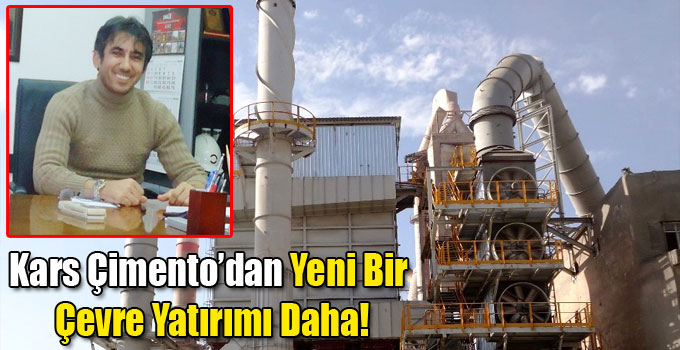 Kars Çimento’da Yeni Bir Çevre Yatırımı Daha!