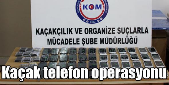 Kaçak telefon operasyonu