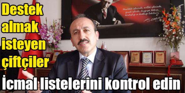 Desteklerden yararlanmak isteyen çiftçiler icmal listelerini kontrol etsin