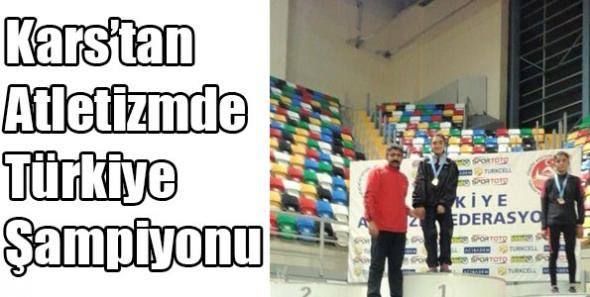 Kars’tan Atletizmde Türkiye Şampiyonu