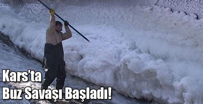 Kars’ta Buz Savaşı Başladı!