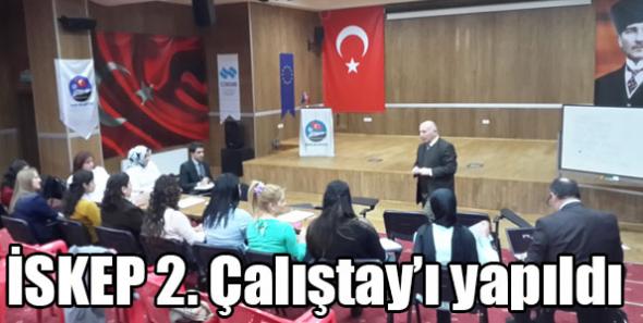 İSKEP 2. Çalıştay’ı yapıldı
