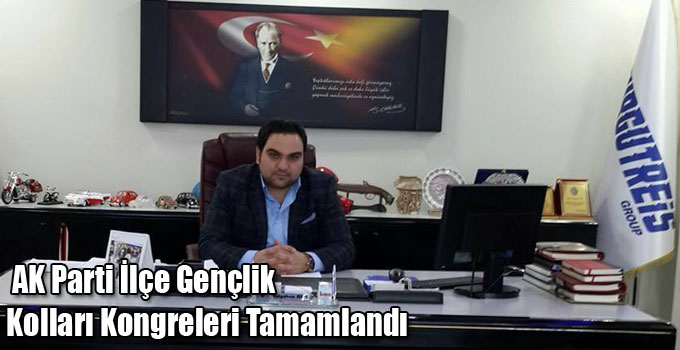 AK Parti İlçe Gençlik Kolları Kongreleri Tamamlandı