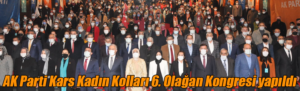 AK Parti Kars Kadın Kolları 6. Olağan Kongresi yapıldı