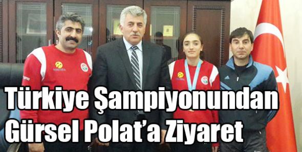 Türkiye Şampiyonundan Gürsel Polat’a Ziyaret