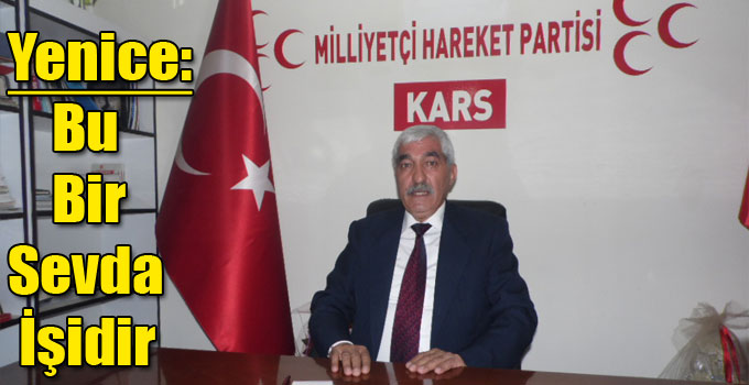 Yenice: Bu Bir Sevda İşidir