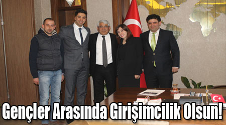 Gençler Arasında Girişimcilik Olsun!