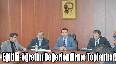 Eğitim-öğretim Değerlendirme Toplantısı!