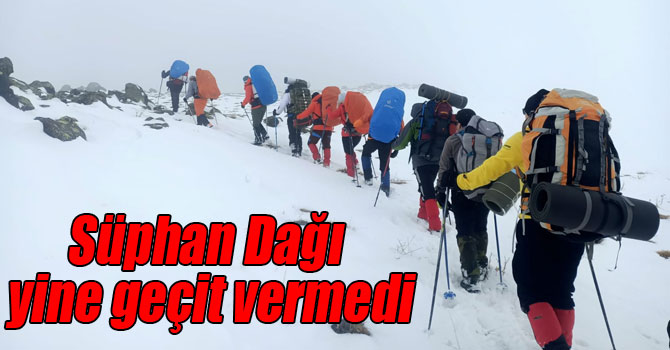 Süphan Dağı yine geçit vermedi