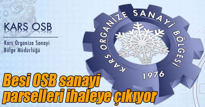 Besi OSB sanayi parselleri ihaleye çıkıyor