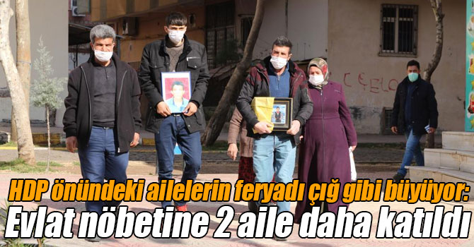 HDP önündeki ailelerin feryadı çığ gibi büyüyor: Evlat nöbetine 2 aile daha katıldı