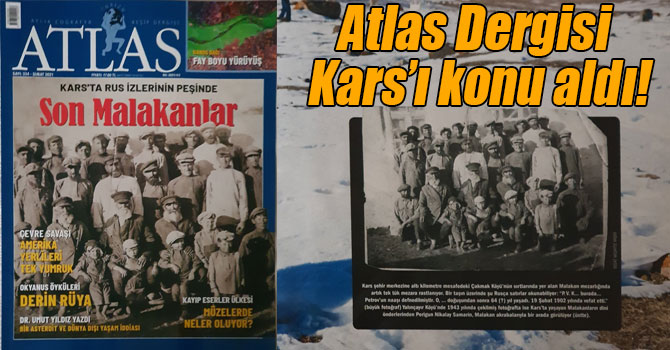 Atlas Dergisi Kars’ı konu aldı!