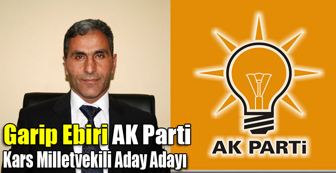 Garip Ebiri AK Parti Kars Milletvekili Aday Adayı