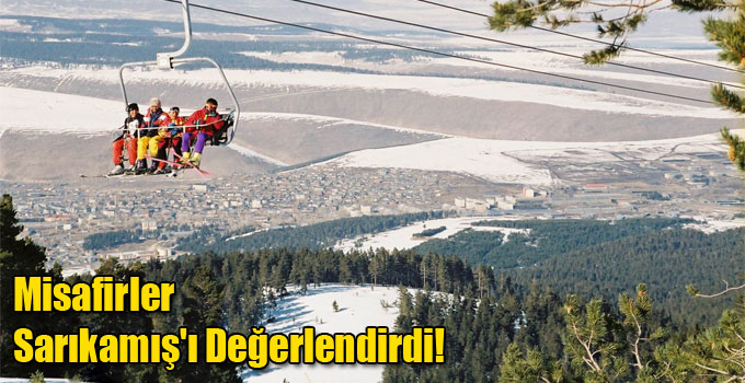 Misafirler Sarıkamış'ı Değerlendirdi!