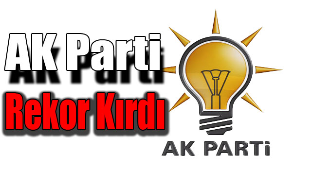 AK Parti Rekor Kırdı