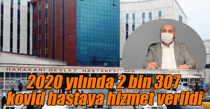 2020 yılında 2 bin 307 kovid hastaya hizmet verildi