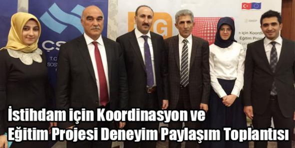 İstihdam için Koordinasyon ve Eğitim Projesi Deneyim Paylaşım Toplantısı