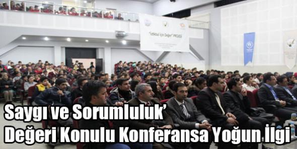 Saygı ve Sorumluluk’ Değeri Konulu Konferansa Yoğun İlgi