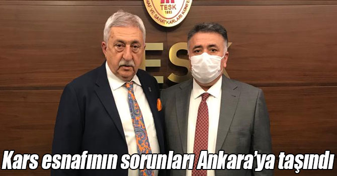 Kars esnafının sorunları Ankara’ya taşındı