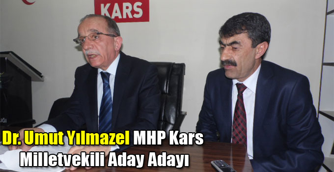 Dr. Umut Yılmazel MHP Kars Milletvekili Aday Adayı