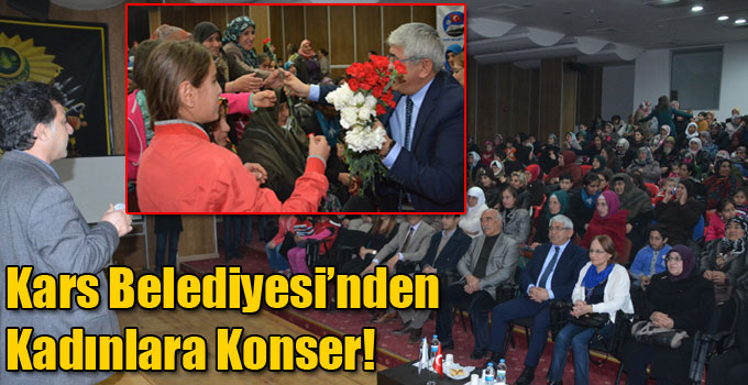 Kars Belediyesi'nden Kadınlara Konser!