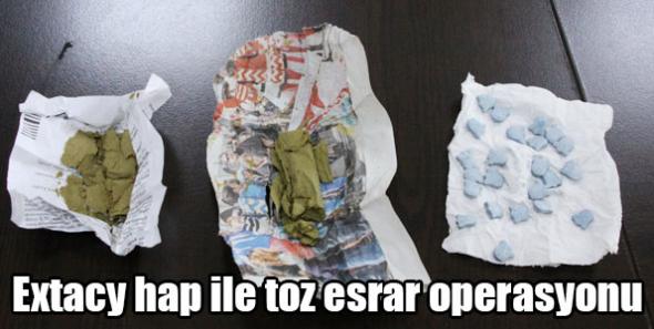Extacy hap ile toz esrar operasyonu