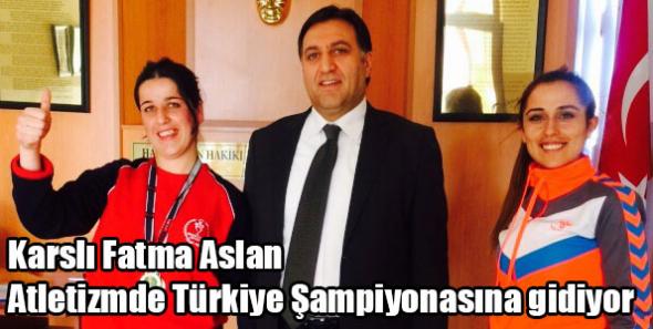 Karslı Fatma Aslan Atletizmde Türkiye Şampiyonasına gidiyor