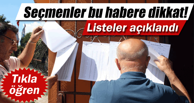 Seçmenler bu habere dikkat!YSK listeleri açıkladı!