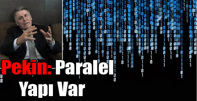 Pekin: Paralel Yapı Var