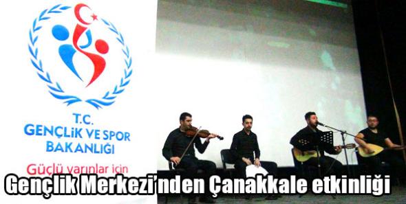 Gençlik Merkezi’nden Çanakkale etkinliği