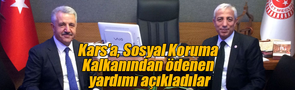 Kars’a, Sosyal Koruma Kalkanından 66 milyon 496 bin TL ödeme