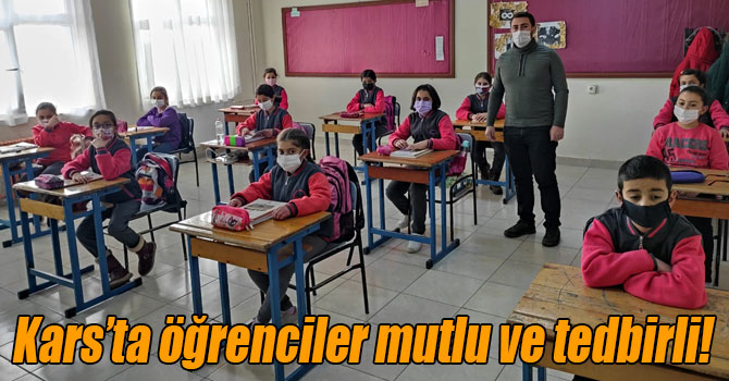 Kars’ta öğrenciler mutlu ve tedbirli!