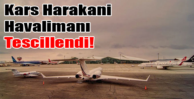 Kars Harakani Havalimanı Tescillendi!