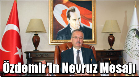 Özdemir'in Nevruz Mesajı