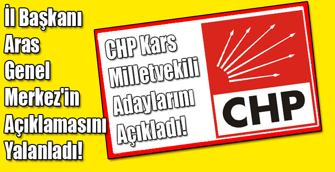 İl Başkanı Aras Genel Merkez'in Açıklamasını Yalanladı!