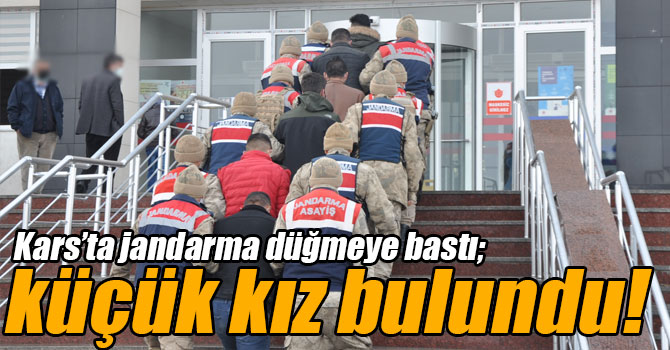 Kars’ta jandarma düğmeye bastı; küçük kız bulundu!