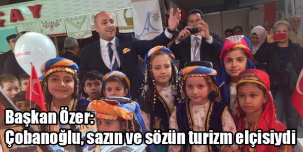 Başkan Özer: Çobanoğlu, sazın ve sözün turizm elçisiydi