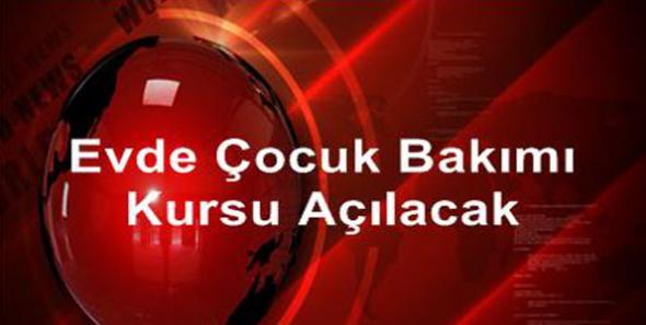 Evde Çocuk Bakımı Kursu