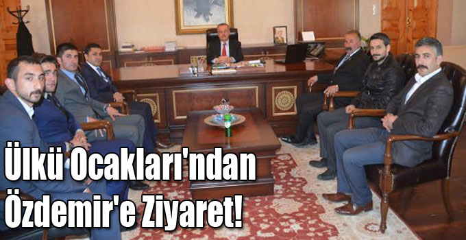Ülkü Ocakları'ndan Özdemir'e Ziyaret!